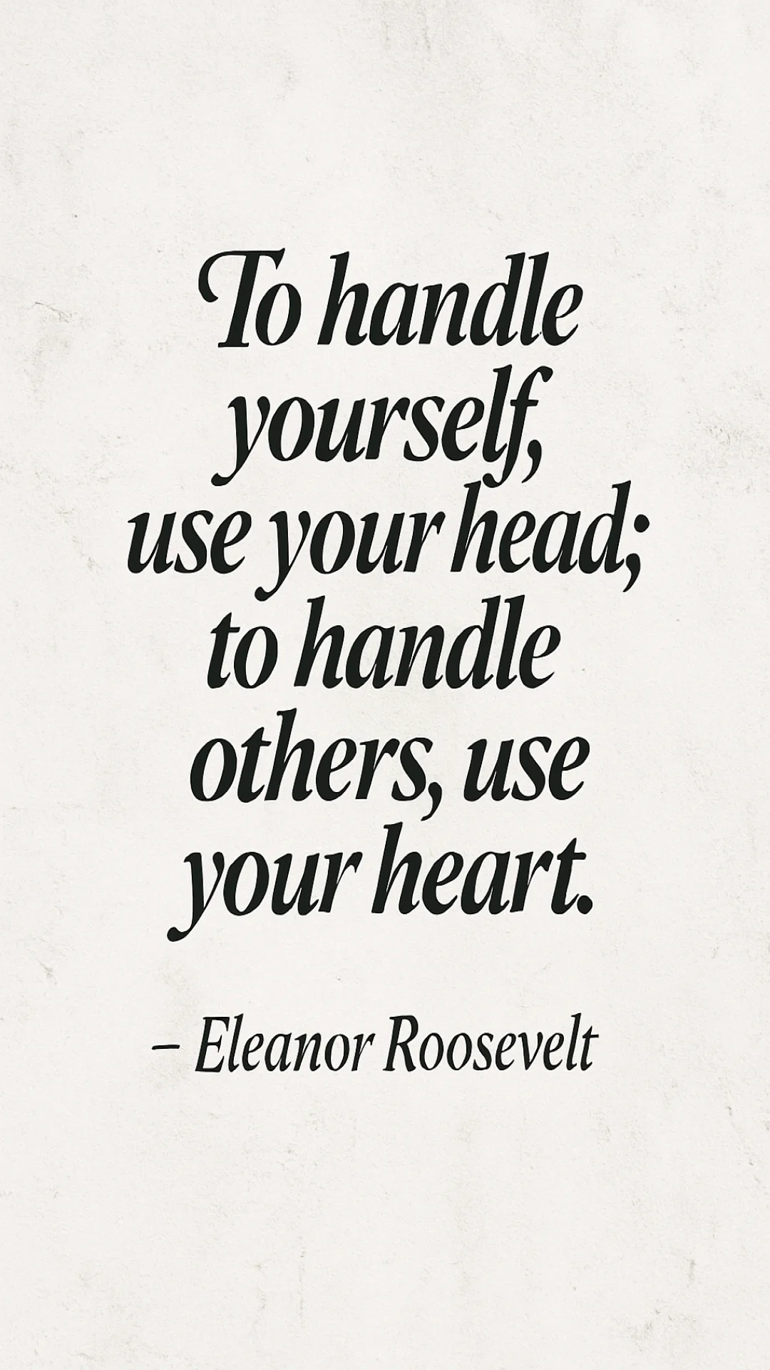 Quote by Eleanor Roosevelt