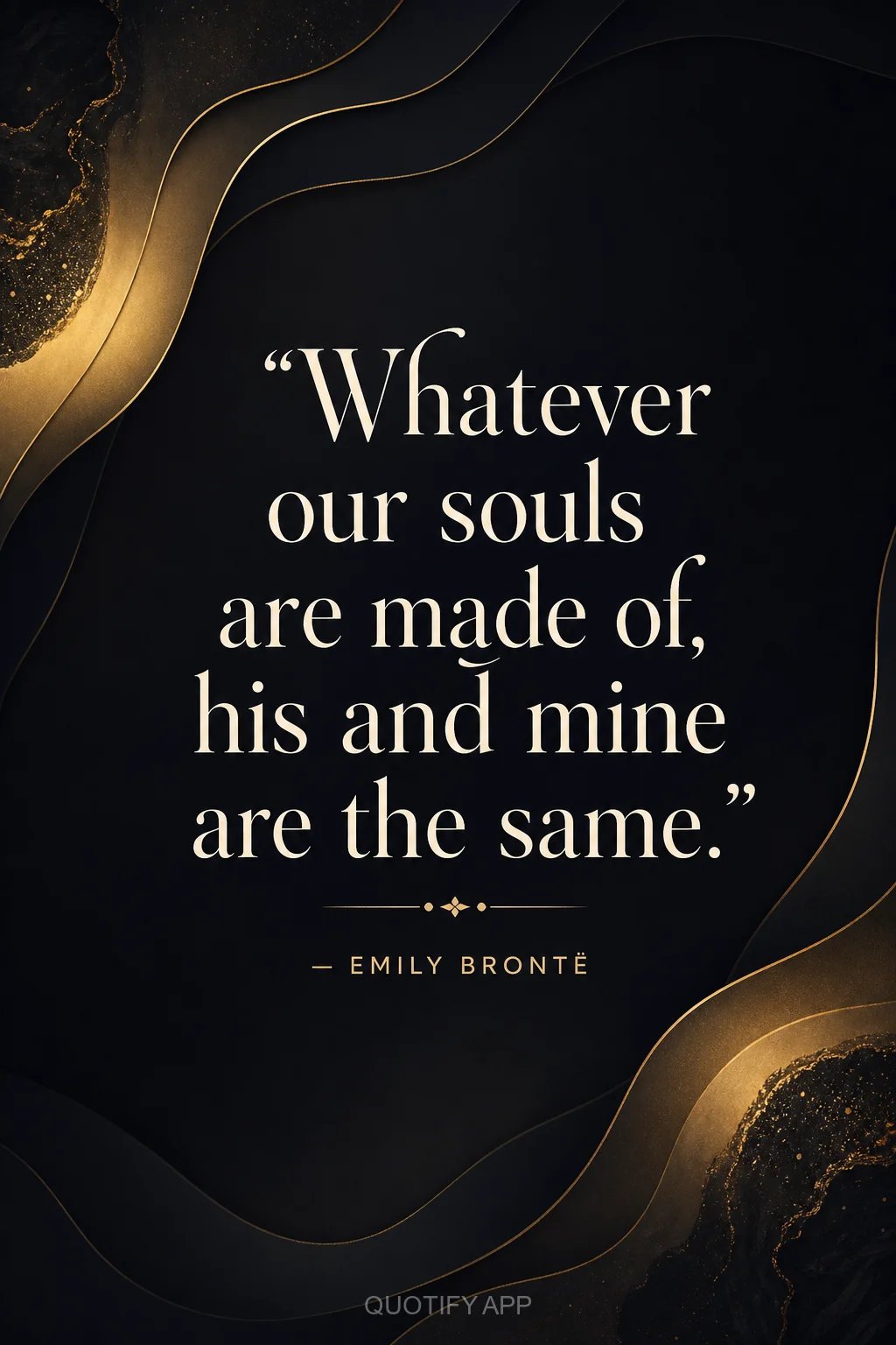 Quote by Emily Brontë